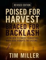 Poised for Harvest, Braced for Backlash