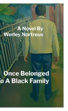 Once Belonged To A Black Family
