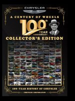 CHRYSLER CORPORATION, A CENTURY ON WHEELS