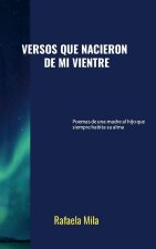 Versos que nacieron de mi vientre