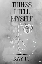 Things I Tell Myself
