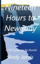 Nineteen Hours To Newquay