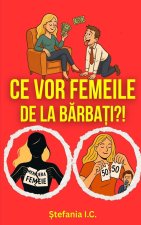 Ce vor femeile de la b¿rba¿i?