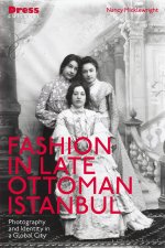 Fashion in Late Ottoman Istanbul