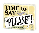 Time to Say Please! (Board Book)