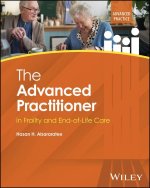 The Advanced Practitioner in Frailty and End of Li fe Care