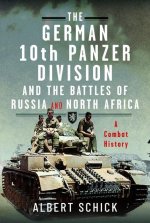 The German 10th Panzer Division and the Battles of Russia and North Africa