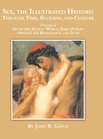 Sex, the Illustrated History