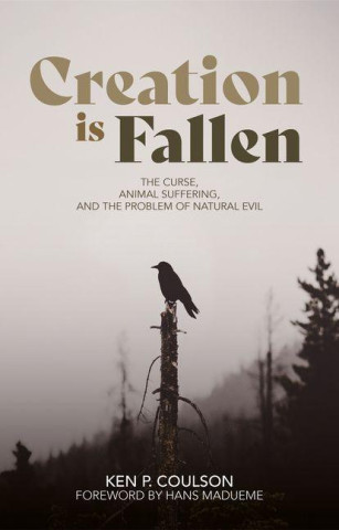 Creation Is Fallen