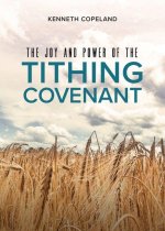 The Joy and Power of the Tithing Covenant