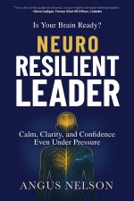 Is Your Brain Ready? Neuro Resilient Leader