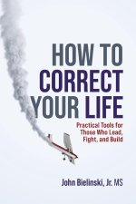How to Correct Your Life