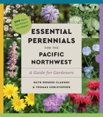 Essential Perennials for the Pacific Northwest