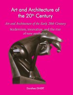 Art and Architecture of the Early 20th Century