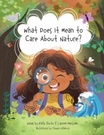 What Does It Mean to Care About Nature?