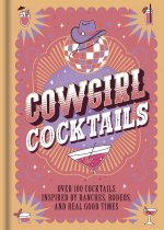Cowgirl Cocktails