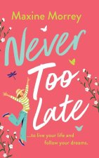 Never Too Late