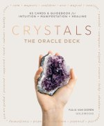 Crystals: The Oracle Deck