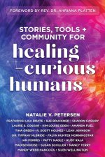 Stories, Tools + Community for Healing-Curious Humans