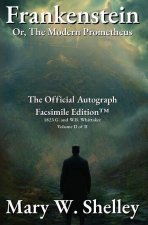Frankenstein; or, The Modern Prometheus Volume II