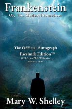 Frankenstein; or, The Modern Prometheus Volume I