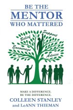 Be The Mentor Who Mattered