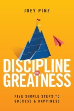 Discipline for Greatness
