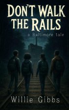 Don't Walk the Rails
