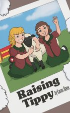 Raising Tippy