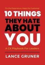 10 Things They Hate About YOU