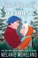 Four Holidays and a Wedding