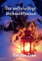 Der unfreiwillige Weihnachtsmann