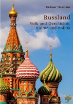 Russland. Volk und Geschichte, Kultur und Politik