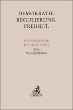 Demokratie. Regulierung. Freiheit.