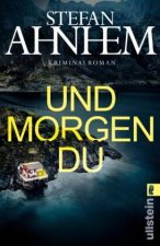 Und morgen du