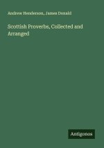 Scottish Proverbs, Collected and Arranged