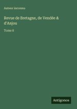 Revue de Bretagne, de Vendée & d'Anjou