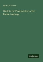 Guide to the Pronunciation of the Italian Language