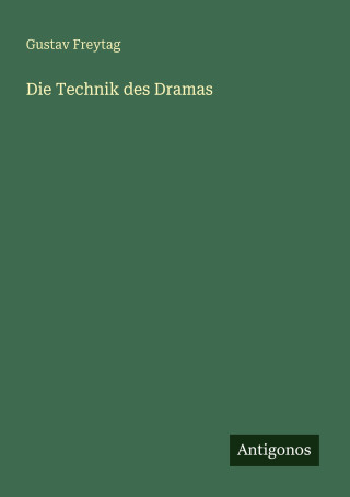 Die Technik des Dramas