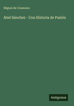 Abel Sánchez - Una Historia de Pasión