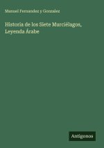 Historia de los Siete Murciélagos, Leyenda Árabe