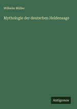 Mythologie der deutschen Heldensage