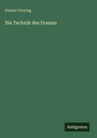 Die Technik des Dramas