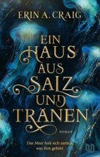 Ein Haus aus Salz und Tränen