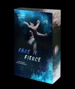Fake it Fierce