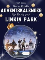 Der inoffizielle Adventskalender für Fans von Linkin Park