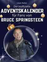 Der inoffizielle Adventskalender für Fans von Bruce Springsteen
