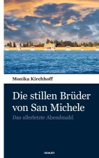 Die stillen Brüder von San Michele