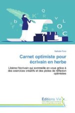 Carnet optimiste pour écrivain en herbe