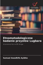 Etnometodologiczne badanie przys¿ów Lugbara